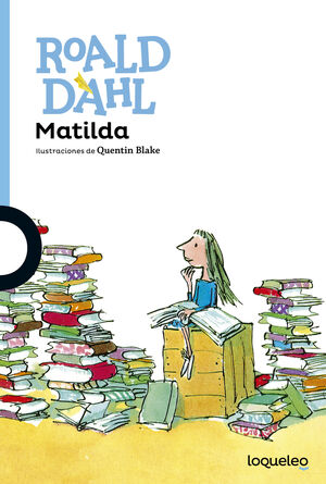 MATILDA (COLECCIÓN LOQUELEO +12)