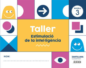 TALLER ESTIMULACIO DE LA INTEL-LIGENCIA NIVELL 3