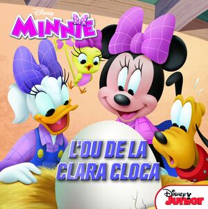 MINNIE. L'OU DE LA CLARA CLOCA