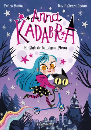 ANNA KADABRA. EL CLUB DE LA LLUNA PLENA