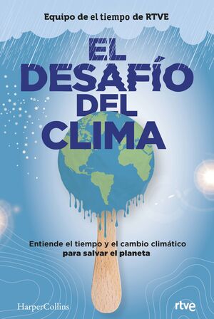 EL DESAFÍO DEL CLIMA