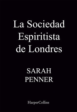 LA SOCIEDAD ESPIRITISTA DE LONDRES