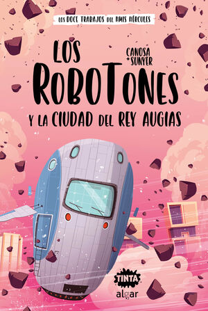 LOS ROBOTONES Y LA CIUDAD DEL REY AUGÍAS