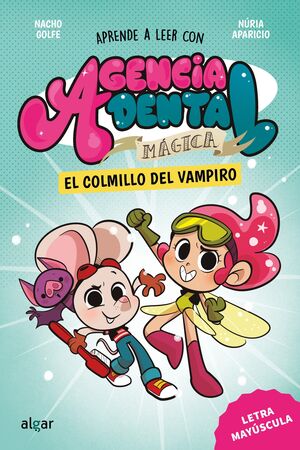 AGENCIA DENTAL MAGICA 1 EL COLMILLO DEL VAMPIRO