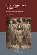ALLÀ M'ESPERAVA LA GUERRA