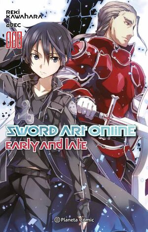 SWORD ART ONLINE Nº 08 EARLY AND LATE (NOVELA)