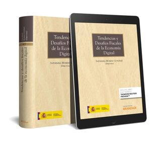 TENDENCIAS Y DESAFÍOS FISCALES DE LA ECONOMÍA DIGITAL (PAPEL + E-BOOK)