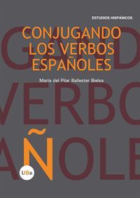 CONJUGANDO LOS VERBOS ESPAÑOLES