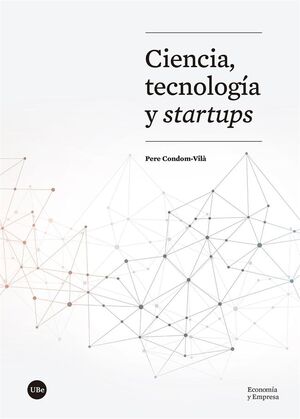 CIENCIA, TECNOLOGÍA Y STARTUPS