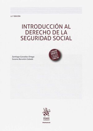 INTRODUCCIÓN AL DERECHO DE LA SEGURIDAD SOCIAL 11ª EDICIÓN 2017