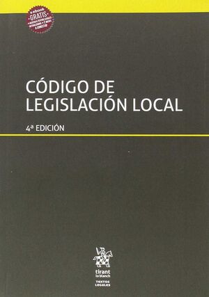 CÓDIGO DE LEGISLACIÓN LOCAL 4ª EDICIÓN 2017