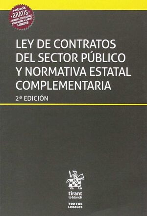 LEY DE CONTRATOS DEL SECTOR PÚBLICO Y NORMATIVA ESTATAL COMPLEMENTARIA LEY 9/201