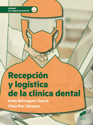 RECEPCION Y LOGISTICA DE LA CLINICA DENTAL GS