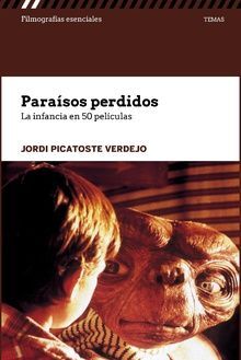 PARAÍSOS PERDIDOS. LA INFANCIA EN 50 PELÍCULAS