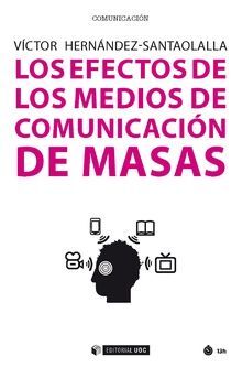 LOS EFECTOS DE LOS MEDIOS DE COMUNICACIÓN DE MASAS