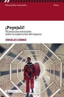 ¡POYEJALI! 50 PELÍCULAS ESENCIALES SOBRE LA EXPLORACIÓN DEL ESPACIO