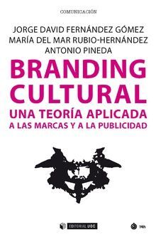 BRANDING CULTURAL. UNA TERORIA APLICADA A LAS MARC