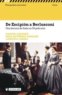 DE ESCIPIÓN A BERLUSCONI. UNA HISTORIA DE ITALIA EN 50 PELÍCULAS