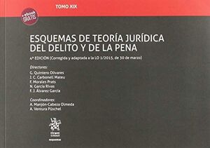 TOMO XIX ESQUEMAS DE TEORÍA JURÍDICA DEL DELITO Y DE LA PENA 4ª EDICIÓN 2018