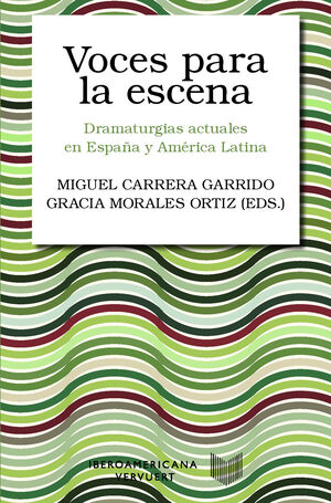 VOCES PARA LA ESCENA:DRAMATURGIAS ACTUALES ESPAÑA