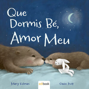 QUÉ DORMIS BÉ AMOR MEU