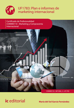 PLAN E INFORMES DE MARKETING INTERNACIONAL. COMM0110 - MARKETING Y COMPRAVENTA I