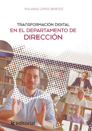 TRANSFORMACIÓN DIGITAL EN EL DEPARTAMENTO DE DIRECCIÓN