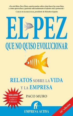 EL PEZ QUE NO QUISO EVOLUCIONAR