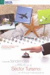 NUEVAS TENDENCIAS Y RETOS EN EL SECTOR TURISMO : UN ENFOQUE INTERDISCIPLINAR