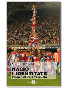 NACIÓ I IDENTITATS : PENSAR EL PAÍS VALENCIÀ
