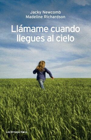 LLÁMAME CUANDO LLEGUES AL CIELO