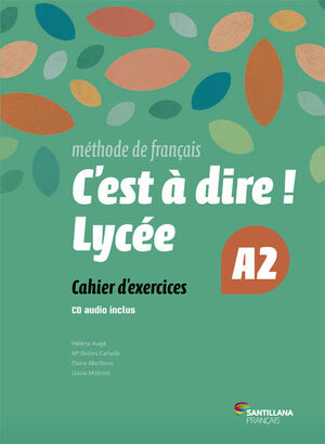 C'EST A DIRE LYCEE A2 EXERCICES + CD