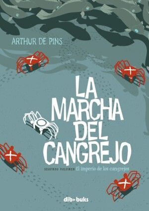 LA MARCHA DEL CANGREJO 2 EL IMPERIO DE LOS CANGREJOS