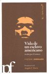 VIDA DE UN ESCLAVO AMERICANO : CONTADA POR ÉL MISMO