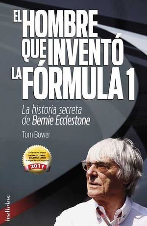 EL HOMBRE QUE INVENTÓ LA FORMULA 1