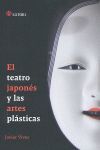 EL TEATRO JAPONÉS Y LAS ARTES PLÁSTICAS