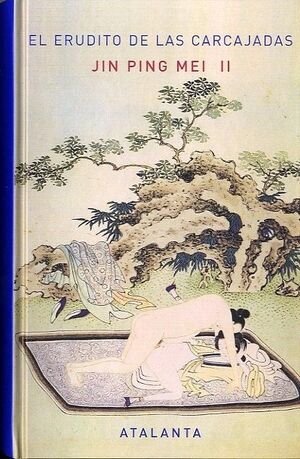 JIN PING MEI, TOMO II. EL ERUDITO DE LAS CARCAJADAS