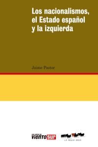 LOS NACIONALISMOS, EL ESTADO ESPAÑOL Y LA IZQUIERDA
