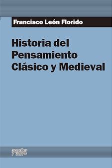 HISTORIA DEL PENSAMIENTO CLÁSICO Y MEDIEVAL