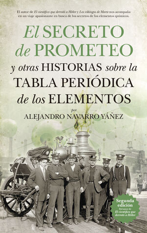 EL SECRETO DE PROMETEO Y OTRAS HISTORIAS SOBRE LA TABLA PERIÓDICA DE LOS ELEMENT