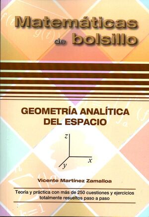 GEOMETRÍA ANALÍTICA DEL ESPACIO (MATEMÁTICAS DE BOLSILLO)