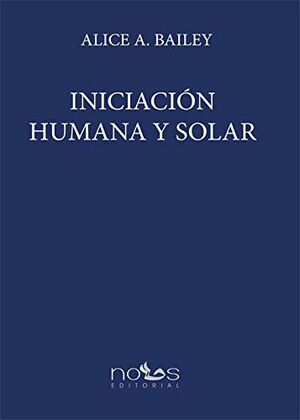 INICIACIÓN HUMANA Y SOLAR