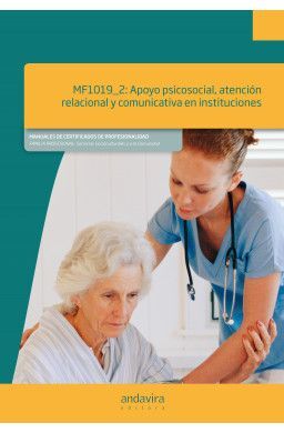 MF1019_2: APOYO PSICOSOCIAL, ATENCIÓN RELACIONAL Y COMUNICATIVA EN INSTITUCIONES
