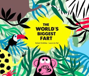 THE WORLDS BIGGEST FART