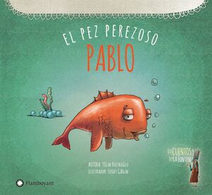 PABLO, EL PEZ PEREZOSO