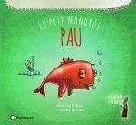 PAU, EL PEIX MANDRÓS