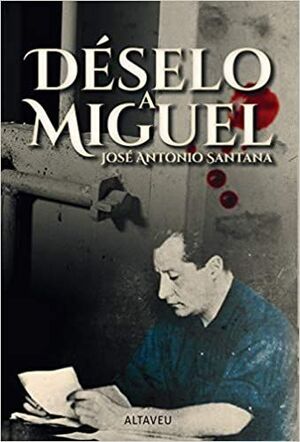 DÉSELO A MIGUEL