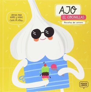 AJO, EL COCINILLAS. RECETAS DE VERANO