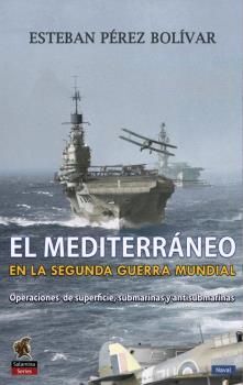 EL MEDITERRÁNEO EN LA SEGUNDA GUERRA MUNDIAL