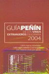 GUÍA PEÑIN DE LOS VINOS EXTRANJEROS 2004